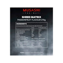Musashi Shred Matrix Passionfruit 270g