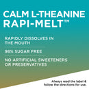 A teal-to-green gradient informational graphic with large white text reading 'CALM L-THEANINE RAPI-MELT™' and smaller text listing benefits such as rapid dissolution in the mouth, 98% sugar free, and no artificial sweeteners or preservatives. A white diagonal section appears at the bottom right with the text 'Always read the label & follow the directions for use.