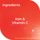 A red and orange graphic label with white text reading 'ingredients' and 'Iron & Vitamin C', plus small text at the bottom saying 'Always read the label and follow the directions for use.'.